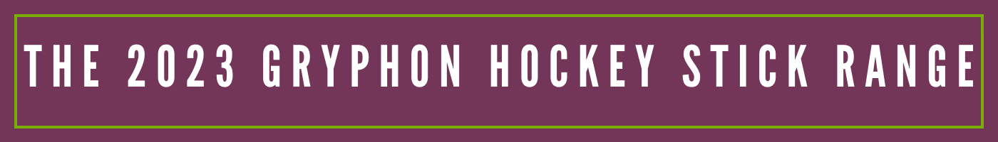 The 2023 Gryphon Hockey Stick Range | Total Hockey