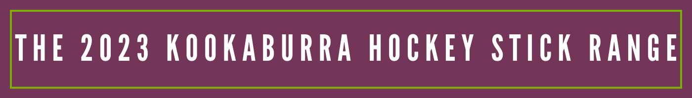 The 2023 Kookaburra Hockey Stick Range | Total Hockey