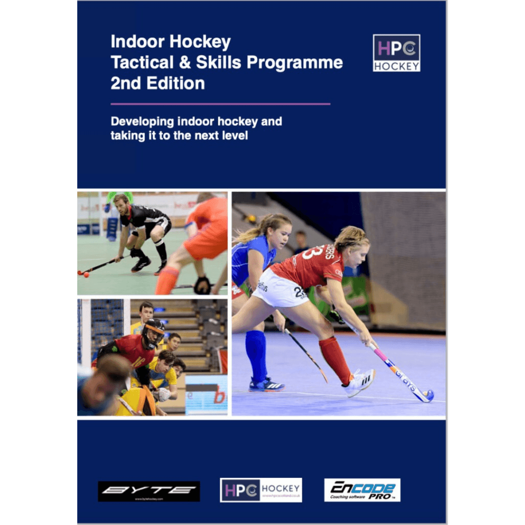 Hockey Performance Consultancy | Hockey Performance Consultancy The Indoor Hockey Tactical & Skills Programme 2nd Edition | The Indoor Hockey Tactical & Skills Programme 2nd Edition - Book | Total Hockey