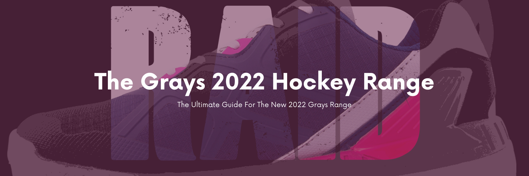 The Grays 2022 Range