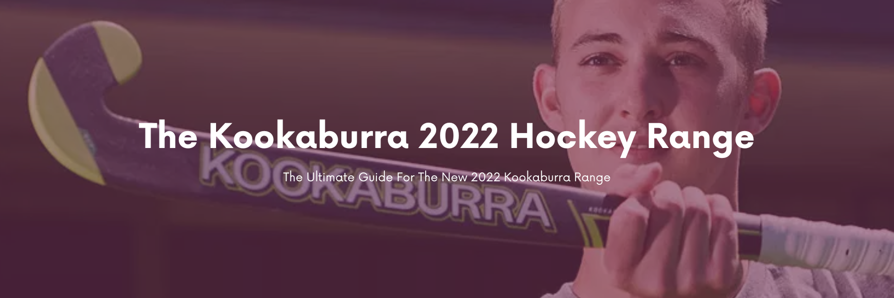 The Kookaburra 2022 Range