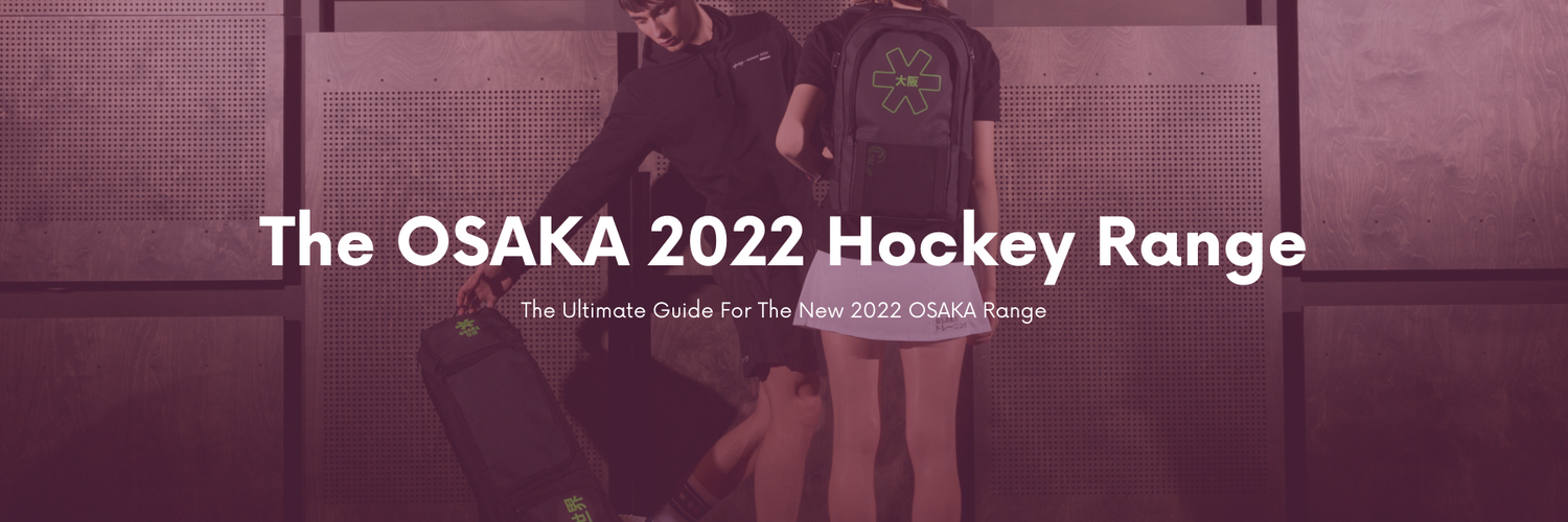 The OSAKA 2022 Range