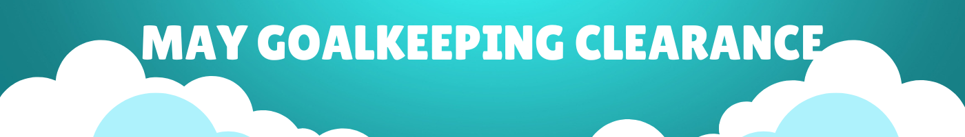 May Goalkeeping Clearance Collection