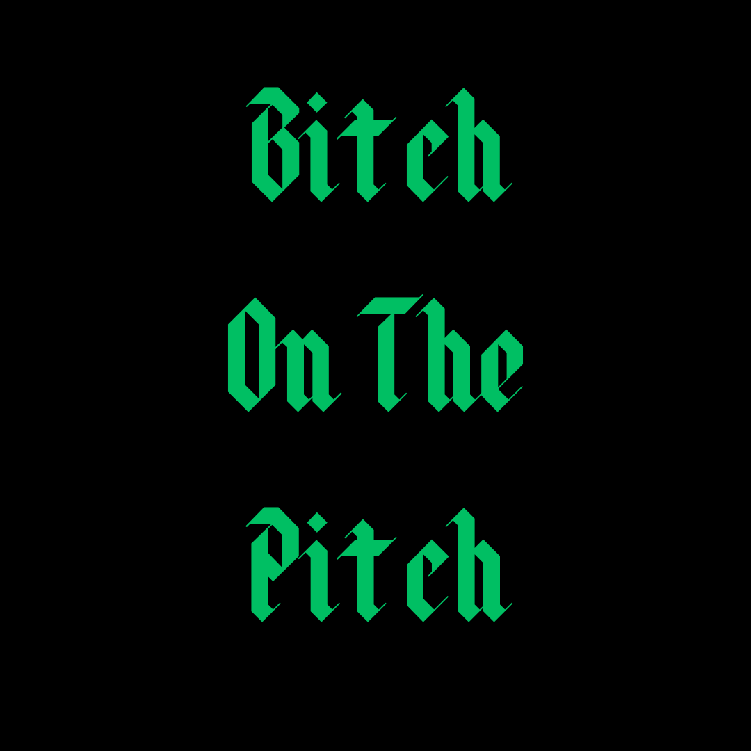 'Bitch On The Pitch' Hoody - Black/Green
